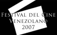 GRAN ESPECIAL FESTIVAL DE CINE VENEZOLANO 2007: Entrevistas 